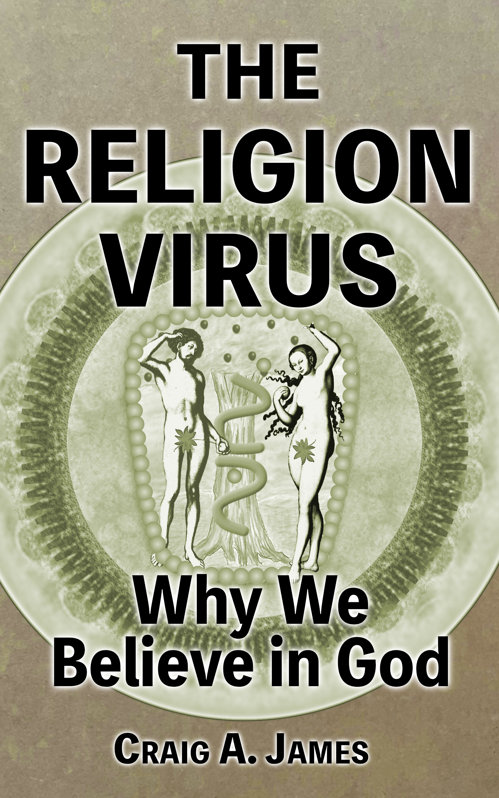 Book cover: The Religion Virus: Why We Believe in God
